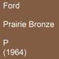 Preview: Ford, Prairie Bronze, P (1964).